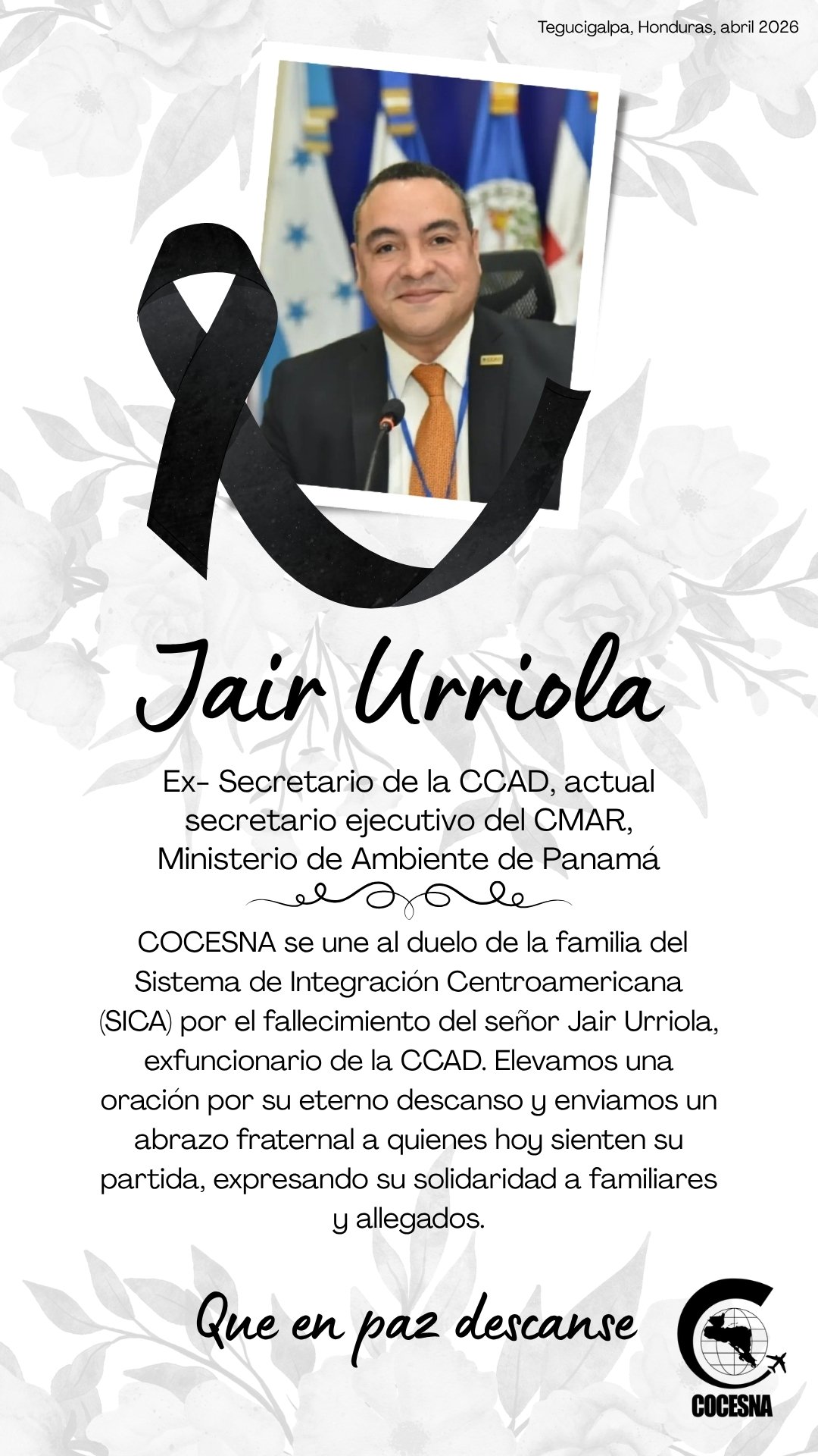 COCESNA SE UNE AL DUELO DEL SISTEMA DE INTEGRACIÓN CENTROAMERICANA (SICA) POR EL FALLECIMIENTO DEL SEÑOR JAIR URRIOLA