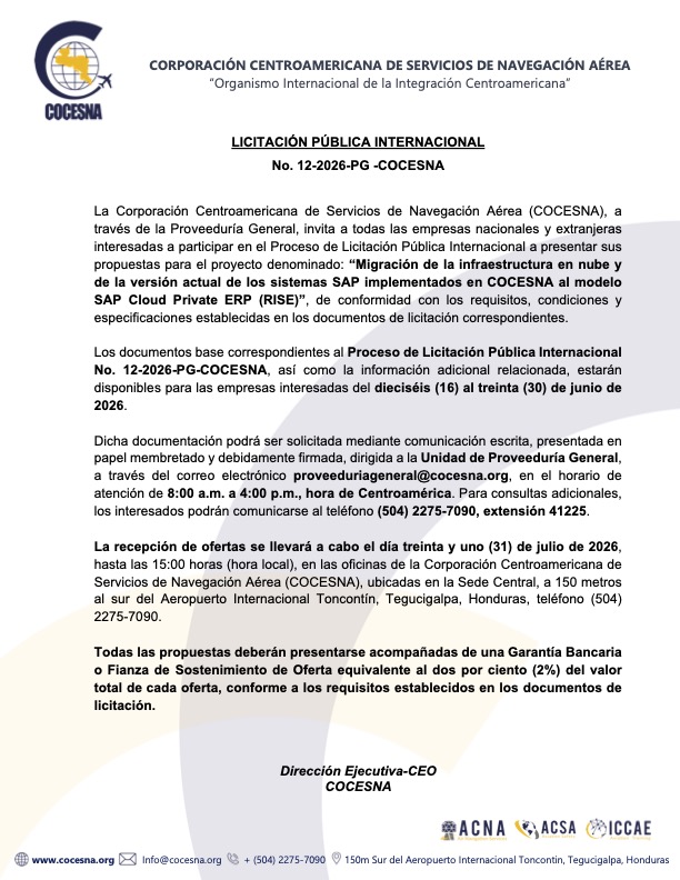 LICITACIÓN PÚBLICA INTERNACIONAL No. 12-2026-PG-COCESNA “MIGRACIÓN DE LA VERSIÓN ACTUAL DE LOS SISTEMAS SAP IMPLEMENTADOS AL MODELO SAP CLOUD PRIVATE ERP (RISE)”